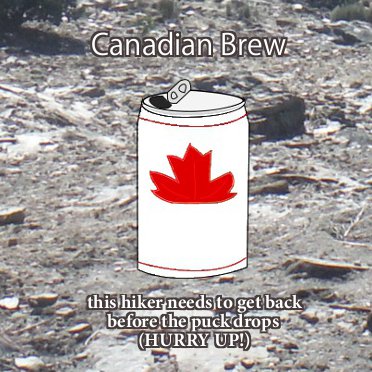 The hiker who drinks a Canadian brew has their priorities. What does your hiking brew say about you?