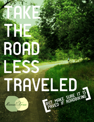 Take the Road Less Traveled