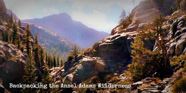 Backpacking the Ansel Adams Wilderness, Inyo National Forest California